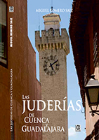 Las Juderías de Cuenca y Guadalajara
